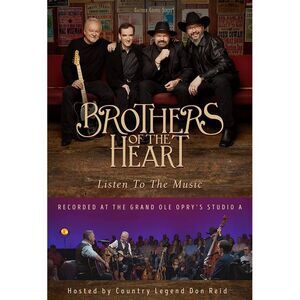 Brothers of the Heart - Listen To The Music  DVD